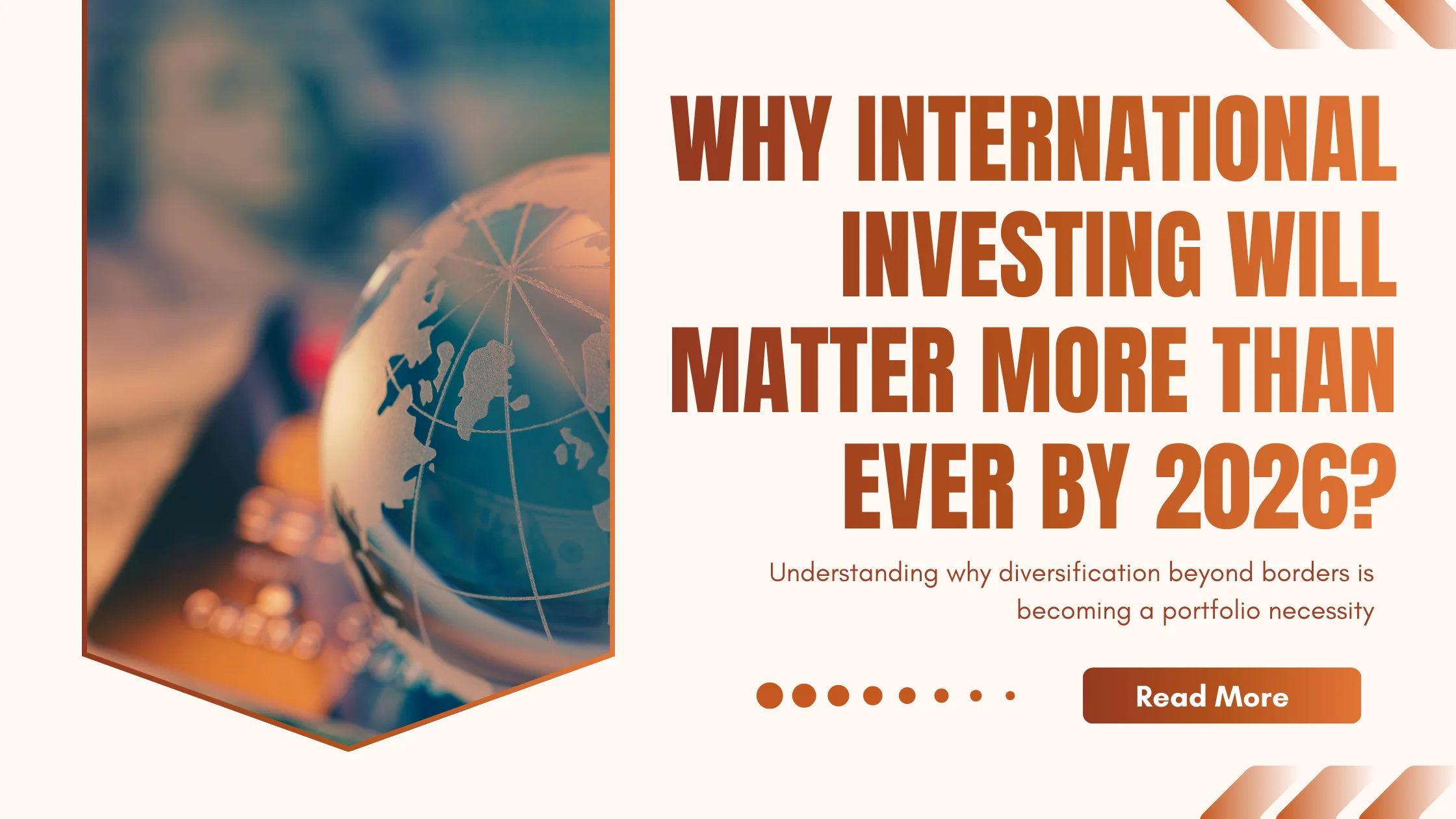 Why International Investing Will Matter More Than Ever by 2026