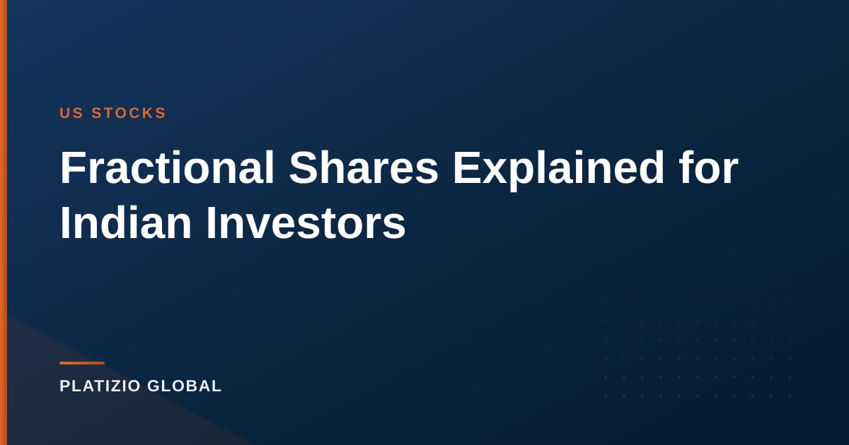 Fractional Shares Explained for Indian Investors