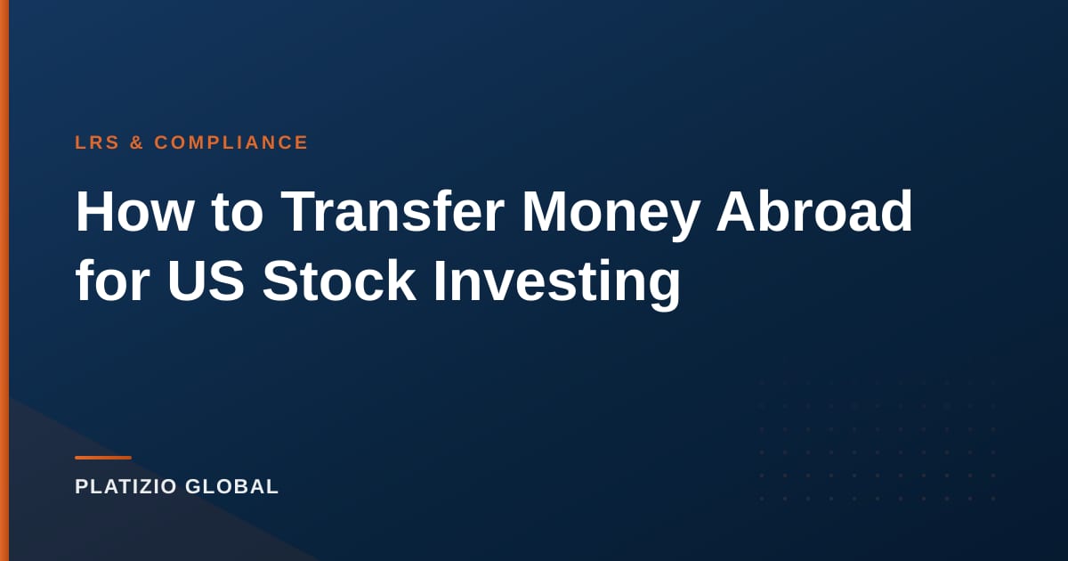 How to Transfer Money Abroad for US Stock Investing