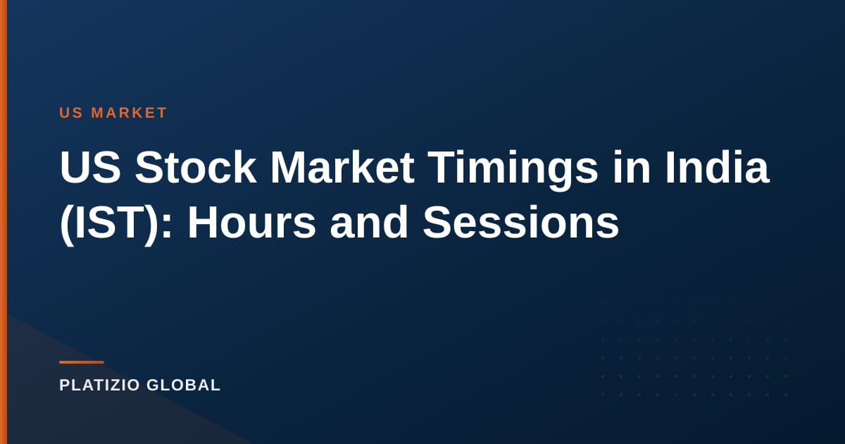 US Stock Market Timings in India (IST): Hours and Sessions